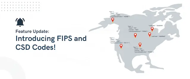 Exciting News: Introducing FIPS and CSD Codes!