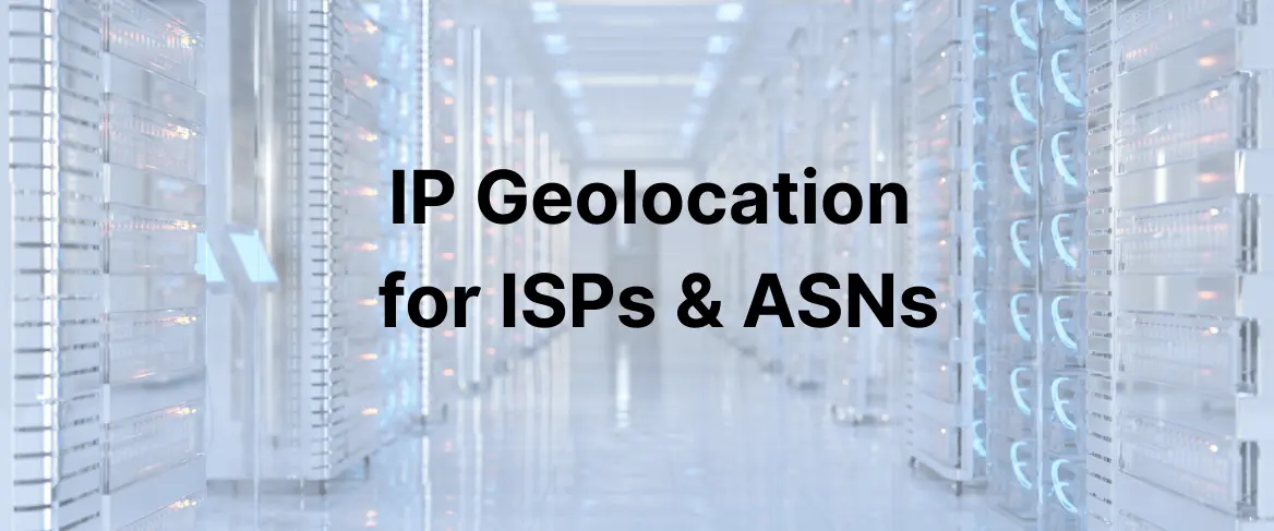 Best Practices for ISPs and ASNs to Optimise IP Geolocation and Enhance Customer Experience